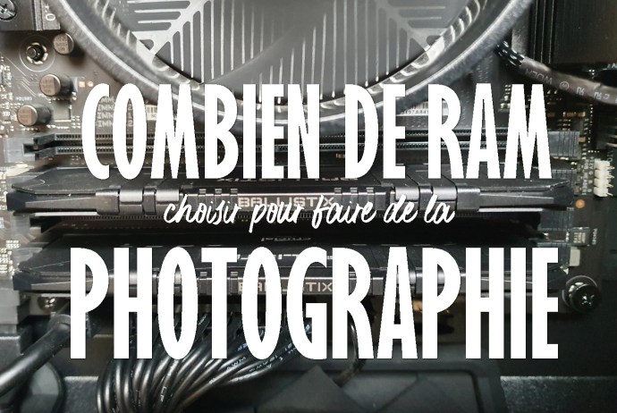 RAM pour Lightroom et Photoshop